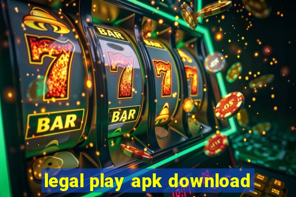 legal play apk download